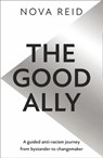 The Good Ally - Nova Reid - 9780008439507