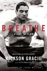 Breathe - GRACIE,  Rickson - 9780008440107