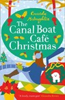 The Canal Boat Café Christmas - Cressida McLaughlin - 9780008444327
