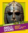 Everything: Anglo-Saxons - National Geographic Kids - 9780008444754
