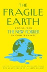 The Fragile Earth - David Remnick ; Henry Finder - 9780008446680