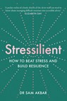 Stressilient - Dr Sam Akbar - 9780008448042