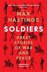 Soldiers - Max Hastings - 9780008454265