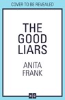 The Good Liars - Anita Frank - 9780008455248