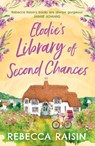 Elodie’s Library of Second Chances - Rebecca Raisin - 9780008457013