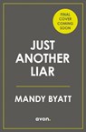 Just Another Liar - Mandy Byatt - 9780008459918