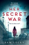 Her Secret War - Pam Lecky - 9780008464851