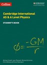 Collins Cambridge International AS & A Level – Cambridge International AS & A Level Physics Student's Book - Michael Smyth ; Lynn Pharaoh ; Richard Grimmer ; Chris Bishop ; Carol Davenport - 9780008465254