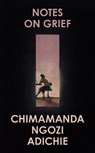 Notes on Grief - NGOZI ADICHIE,  Chimamanda - 9780008470302