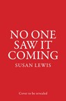 No One Saw It Coming - Susan Lewis - 9780008471903