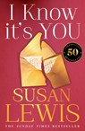 I Know It’s You - Susan Lewis - 9780008471958