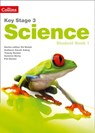 Key Stage 3 Science – Student Book 1 - Ed Walsh ; Sarah Askey ; Tracey Baxter ; Sunetra Berry ; Pat Dower - 9780008473341