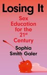 Losing It - GALER,  Sophia Smith - 9780008475598