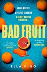 Bad Fruit - Ella King - 9780008476595
