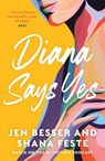 Diana Says Yes - Jen Besser - 9780008478247