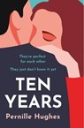 Ten Years - Pernille Hughes - 9780008478414