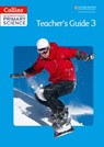 Collins International Primary Science – International Primary Science Teacher's Guide 3 - Fiona MacGregor ; Karen Morrison ; Tracey Baxter ; Sunetra Berry ; Pat Dower ; Helen Harden - 9780008480509