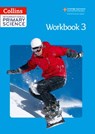 Collins International Primary Science – International Primary Science Workbook 3 - Fiona MacGregor ; Karen Morrison ; Tracey Baxter ; Sunetra Berry ; Pat Dower ; Helen Harden - 9780008480653