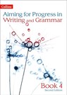 Progress in Writing and Grammar: Book 4 (Aiming for) - Gareth Calway ; Mike Gould ; Caroline Bentley-Davies ; Robert Francis ; Ian Kirby ; Christopher Martin ; Keith West - 9780008481797
