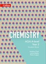 AQA A Level Chemistry Year 2 Student Book (Collins AQA A Level Science) - Lynne Bayley ; Andrew Clark ; Paolo Coppo - 9780008485238