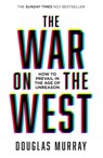 The War on the West - Douglas Murray - 9780008492847