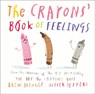 The Crayons’ Book of Feelings - Drew Daywalt - 9780008495329
