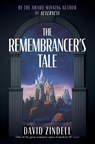 The Remembrancer’s Tale - David Zindell - 9780008495695