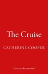 The Cruise - Catherine Cooper - 9780008497309