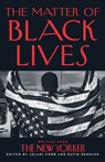 The Matter of Black Lives - Jelani Cobb ; David Remnick - 9780008498726