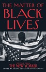 The Matter of Black Lives - Jelani Cobb ; David Remnick - 9780008498740