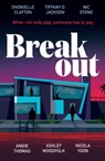 Breakout - Dhonielle Clayton ; Tiffany D. Jackson ; Nic Stone ; Angie Thomas - 9780008502102