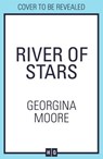 River of Stars - Georgina Moore - 9780008506407