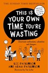 This Is Your Own Time You’re Wasting - Lee Parkinson ; Adam Parkinson - 9780008508418