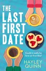 The Last First Date - Hayley Quinn - 9780008511036