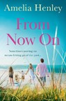 From Now On - Amelia Henley - 9780008511999