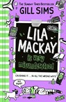 Lila Mackay is Very Misunderstood - Gill Sims - 9780008513788