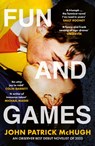 Fun and Games - John Patrick McHugh - 9780008517373
