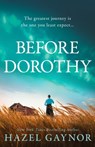 Before Dorothy - Hazel Gaynor - 9780008518714