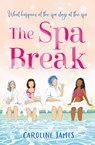 The Spa Break - Caroline James - 9780008519698