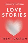 Love Stories - Trent Dalton - 9780008520533