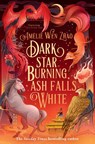 Dark Star Burning, Ash Falls White - Amelie Wen Zhao - 9780008521455
