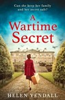A Wartime Secret - Helen Yendall - 9780008523114