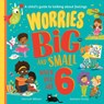 Worries Big and Small When You Are 6 - Hannah Wilson - 9780008524395