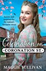 A Celebration on Coronation Street - Maggie Sullivan - 9780008526054