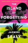 The Island of Forgetting - Jasmine Sealy - 9780008532932