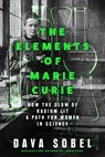 The Elements of Marie Curie - Dava Sobel - 9780008536916