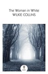 The Woman in White - Wilkie Collins - 9780008542207
