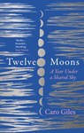 Twelve Moons - Caro Giles - 9780008543235