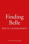 Finding Belle - Reeta Chakrabarti - 9780008553067