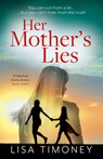 Her Mother’s Lies - Lisa Timoney - 9780008553180